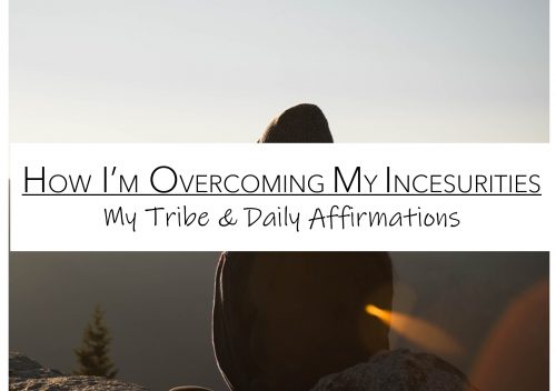 How Im Overcoming My Insecurities
